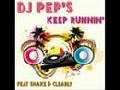 /1bcc3d2e70-dj-peps-feat-shake-clearly-keep-runnin